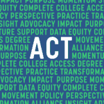 Focus on college success and equity initiatives; promotes strategies for increasing degree completion and student achievement at the college level.